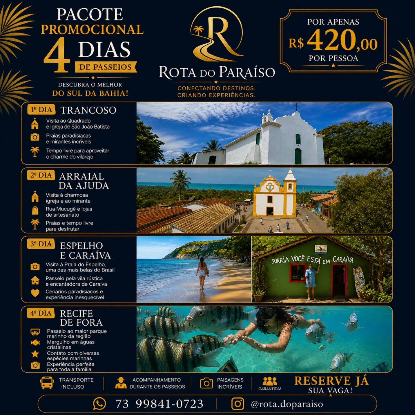 Pacote de 4 dias: Trancoso, Arraial d'Ajuda, Espelho e Caraíva, Recife de Fora